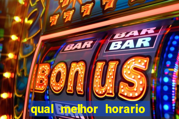 qual melhor horario para jogar fortune dragon